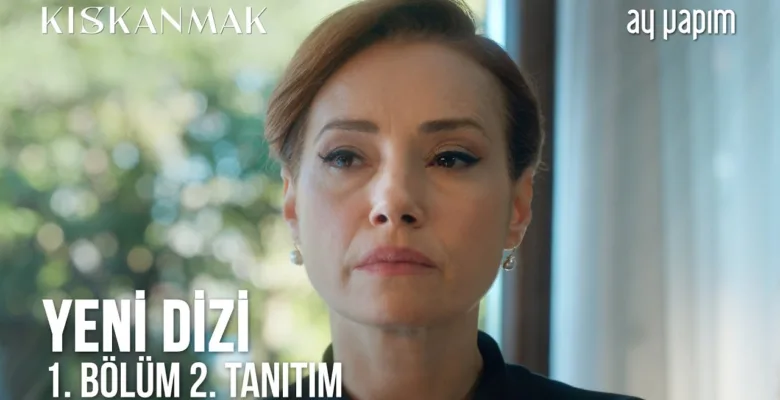 Kıskanmak 1.Bölüm 2. Fragmanı (Yeni Dizi)