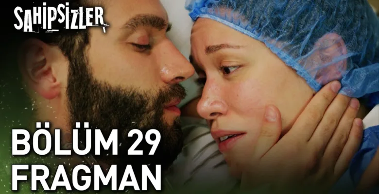Sahipsizler 29.Bölüm Fragmanı (Yeni Sezon)