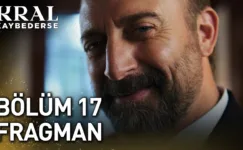 Kral Kaybederse 17.Bölüm Fragmanı (Yeni Sezon)