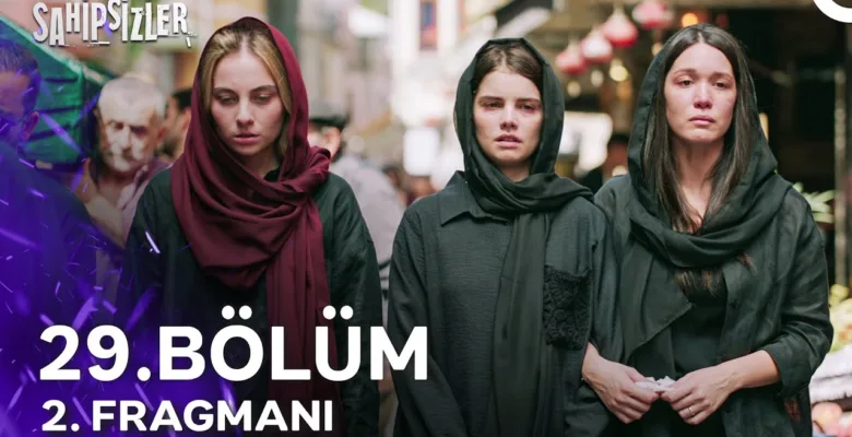 Sahipsizler 29.Bölüm 2. Fragmanı (Yeni Sezon)