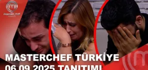 MasterChef Türkiye 06.09.2025 Fragmanı