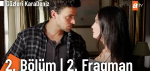Gözleri KaraDeniz 2.Bölüm 2. Fragmanı