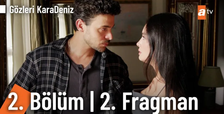 Gözleri KaraDeniz 2.Bölüm 2. Fragmanı
