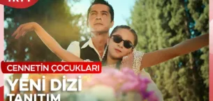 Cennetin Çocukları 1.Bölüm 4. Fragmanı