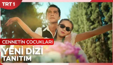 Cennetin Çocukları 1.Bölüm 4. Fragmanı