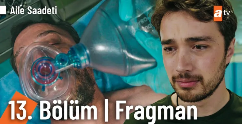 Aile Saadeti 13.Bölüm 2. Fragmanı (Final)