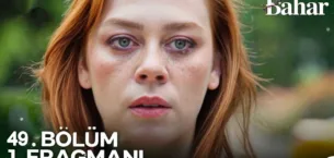 Bahar 49.Bölüm 2. Fragmanı (Yeni Sezon)