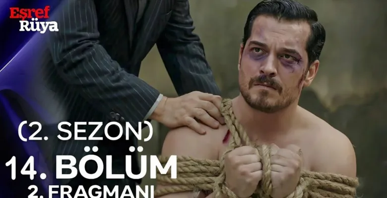 Eşref Rüya 14.Bölüm 2. Fragmanı (Yeni Sezon)