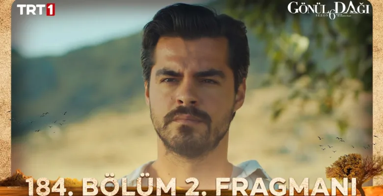 Gönül Dağı 184.Bölüm 2. Fragmanı