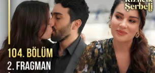 Kızılcık Şerbeti 104.Bölüm 2. Fragmanı (Yeni Sezon)
