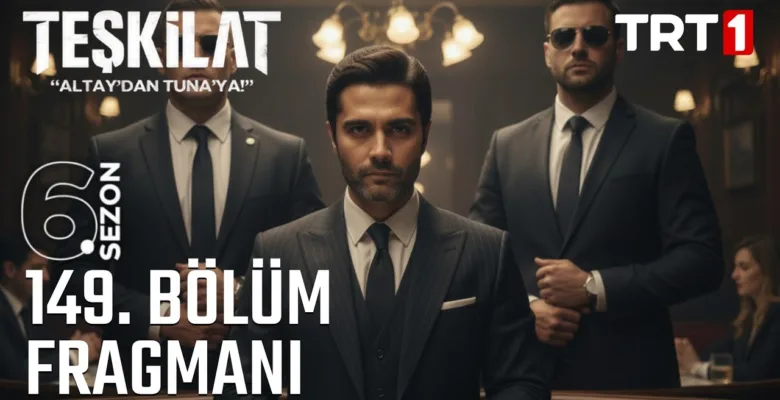Teşkilat 149.Bölüm 2. Fragmanı (Yeni Sezon)