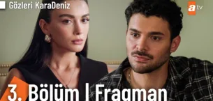 Gözleri KaraDeniz 3.Bölüm Fragmanı