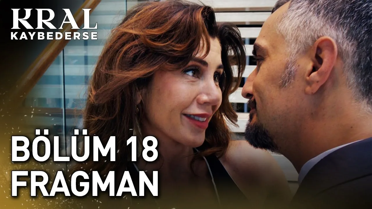 Kral Kaybederse 18.Bölüm Fragmanı
