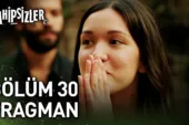 Sahipsizler 30.Bölüm Fragmanı