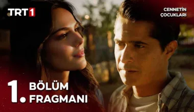 Cennetin Çocukları 1.Bölüm 5. Fragmanı