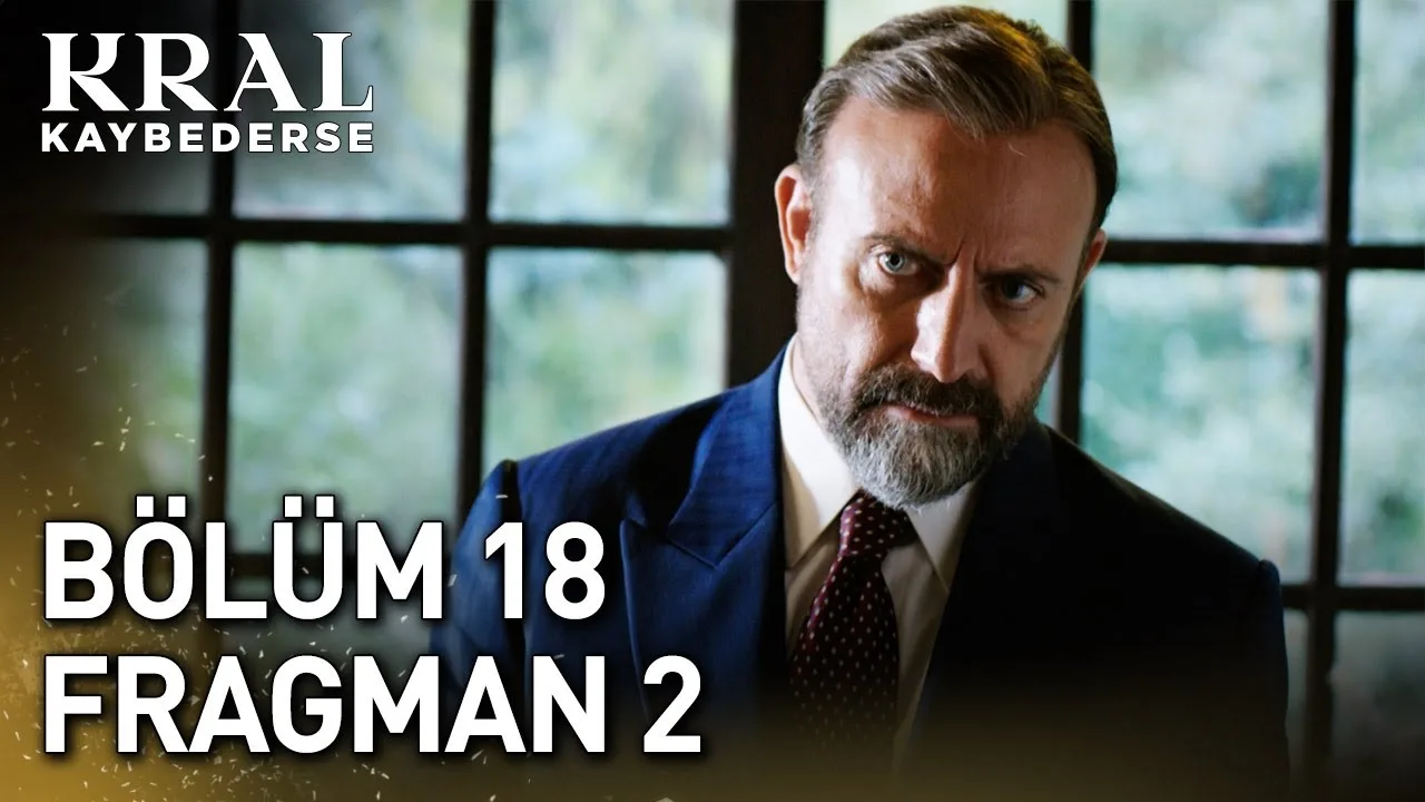 Kral Kaybederse 18.Bölüm 2. Fragmanı