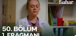 Bahar 50.Bölüm Fragmanı