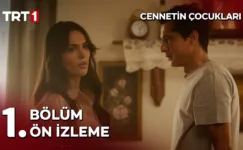 Cennetin Çocukları 1.Bölüm Önizleme