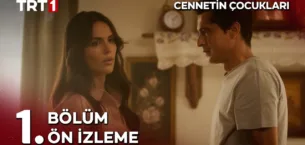 Cennetin Çocukları 1.Bölüm Önizleme