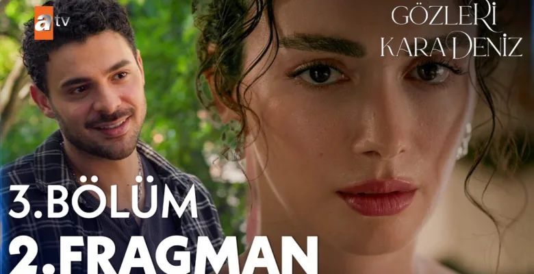 Gözleri KaraDeniz 3.Bölüm 2. Fragmanı