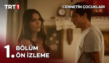Cennetin Çocukları 1.Bölüm 2. Önizleme