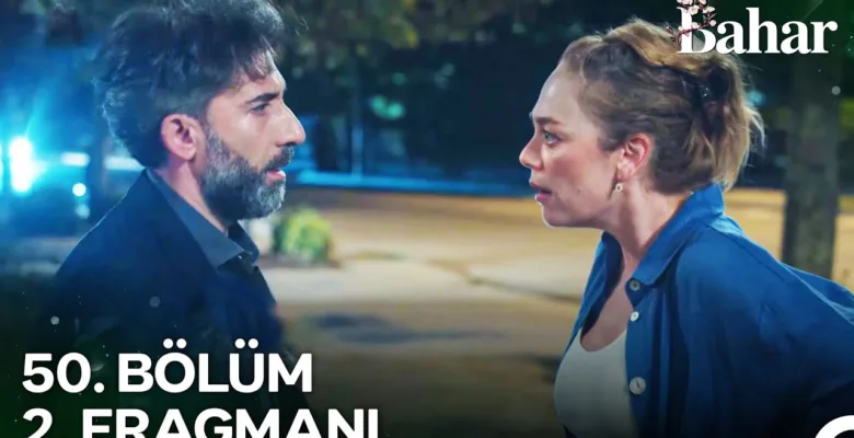 Bahar 50.Bölüm Önizleme