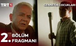 Cennetin Çocukları 2.Bölüm Fragmanı