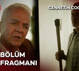 Cennetin Çocukları 2.Bölüm Fragmanı