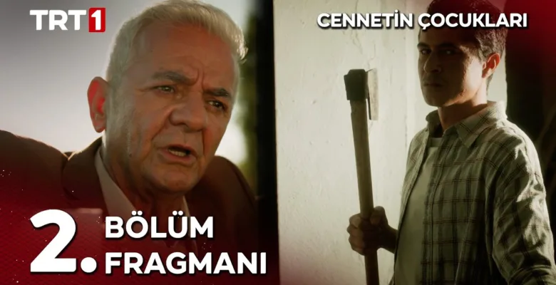 Cennetin Çocukları 2.Bölüm Fragmanı