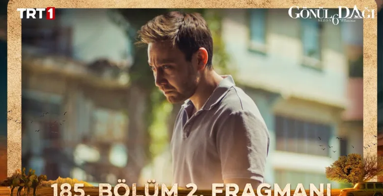 Gönül Dağı 185.Bölüm 2. Fragmanı
