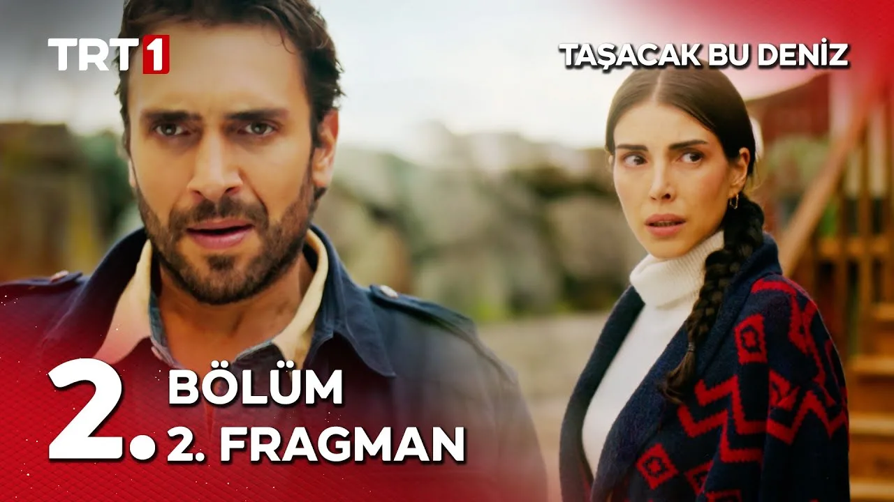Taşacak Bu Deniz 2.Bölüm 2. Fragmanı