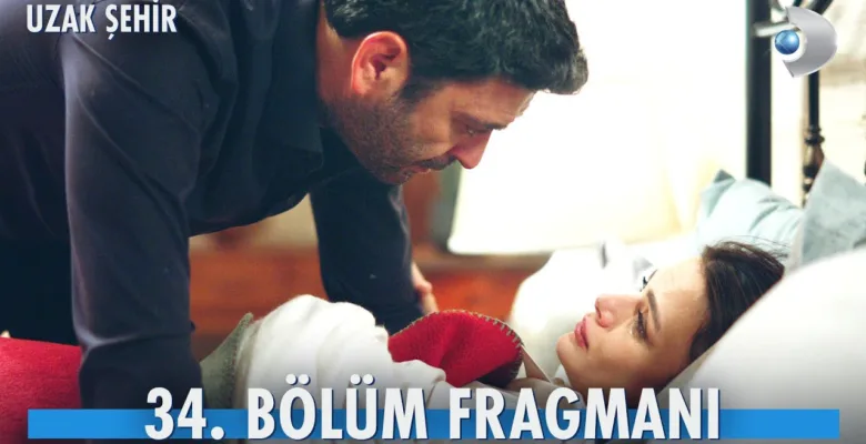 Uzak Şehir 34.Bölüm Fragmanı
