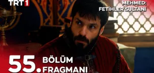 Mehmed Fetihler Sultanı 55.Bölüm Fragmanı
