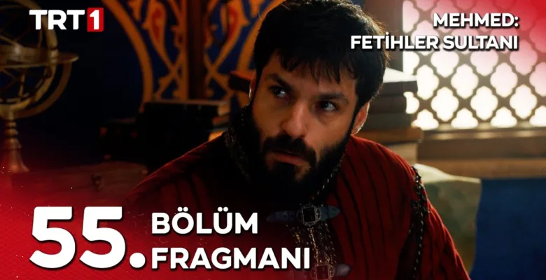 Mehmed Fetihler Sultanı 55.Bölüm Fragmanı