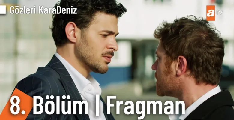 Gözleri KaraDeniz 8.Bölüm Fragmanı