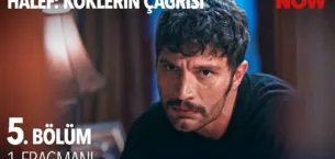 Halef: Köklerin Çağrısı 5.Bölüm Önizleme