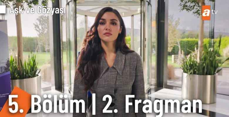 Aşk ve Gözyaşı 5.Bölüm 2. Fragmanı