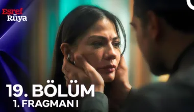 Eşref Rüya 19.Bölüm Fragmanı