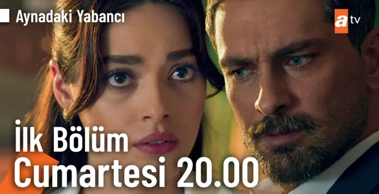 Aynadaki Yabancı 1.Bölüm 4. Fragmanı (Yeni Dizi)