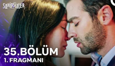 Sahipsizler 35.Bölüm Fragmanı