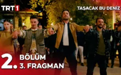 Taşacak Bu Deniz 2.Bölüm 3. Fragmanı