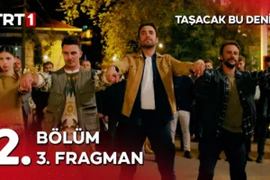 Taşacak Bu Deniz 2.Bölüm 3. Fragmanı