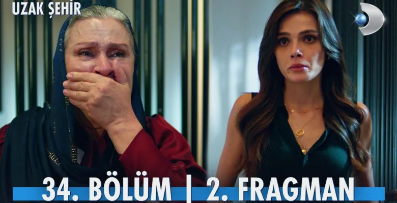 Uzak Şehir 34.Bölüm 2. Fragmanı
