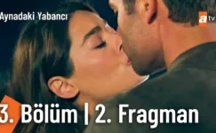 Aynadaki Yabancı 3.Bölüm 2. Fragmanı