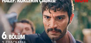 Halef: Köklerin Çağrısı 6.Bölüm Fragmanı