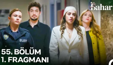 Bahar 55.Bölüm Fragmanı