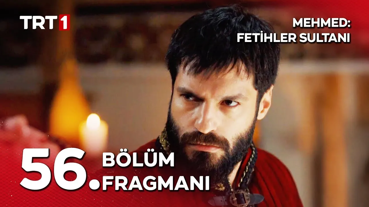 Mehmed Fetihler Sultanı 56.Bölüm Fragmanı