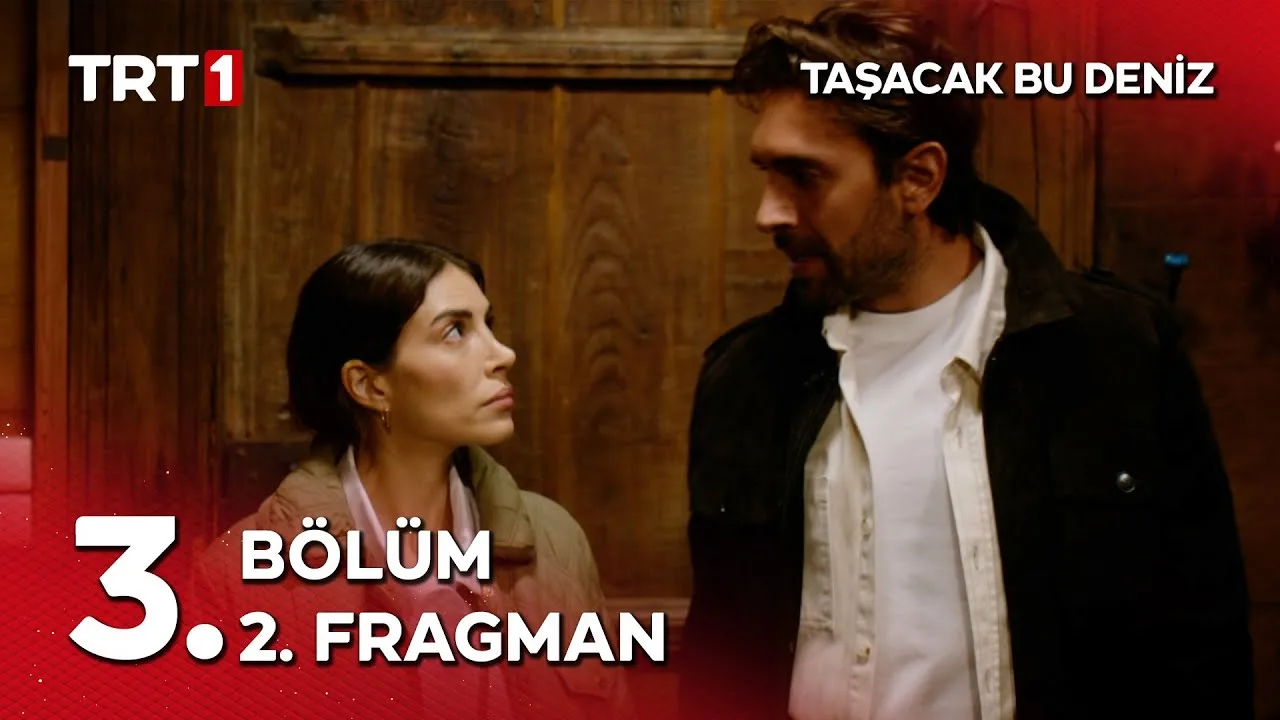 Taşacak Bu Deniz 3.Bölüm 2. Fragmanı