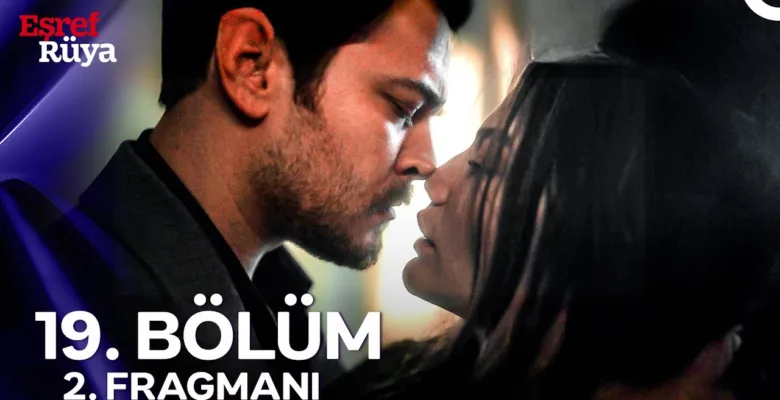 Eşref Rüya 19.Bölüm 2. Fragmanı