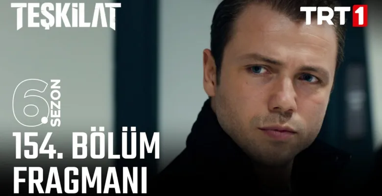 Teşkilat 154.Bölüm Fragmanı